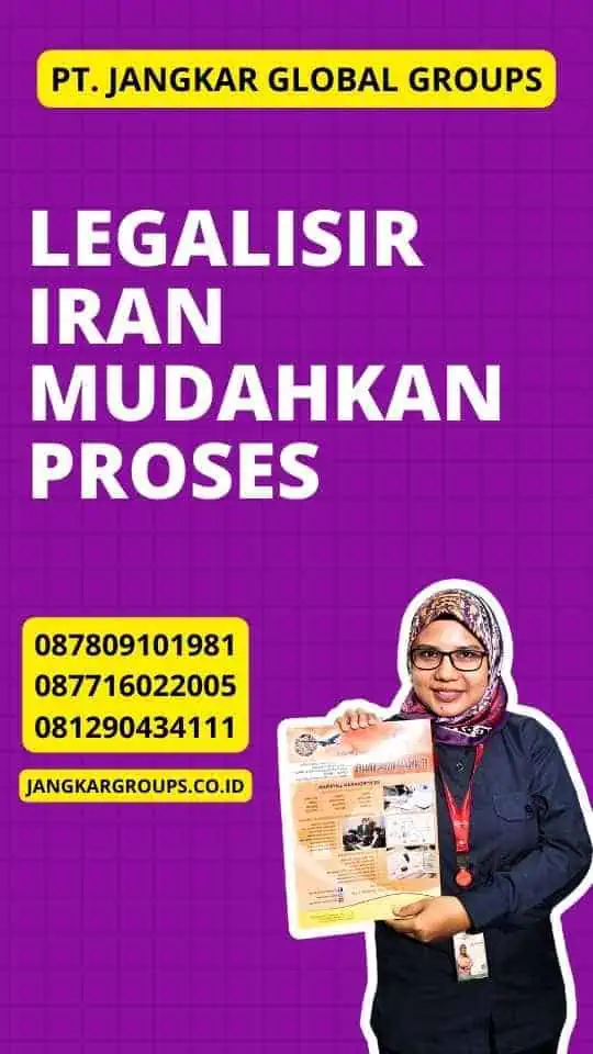 Legalisir Iran Mudahkan Proses