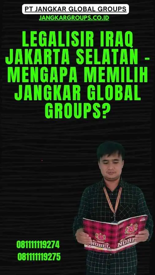 Legalisir Iraq Jakarta Selatan - Mengapa Memilih Jangkar Global Groups