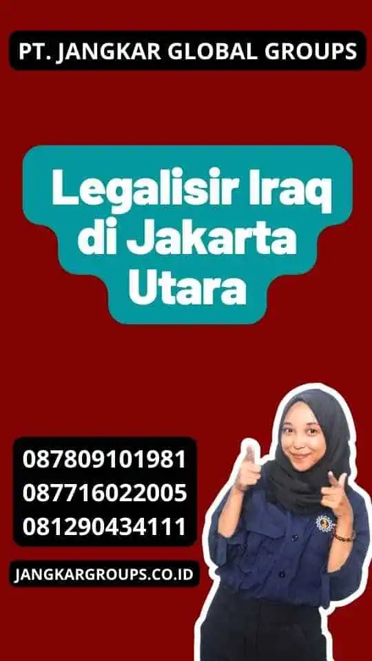 Legalisir Iraq di Jakarta Utara