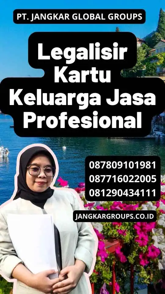 Legalisir Kartu Keluarga Jasa Profesional