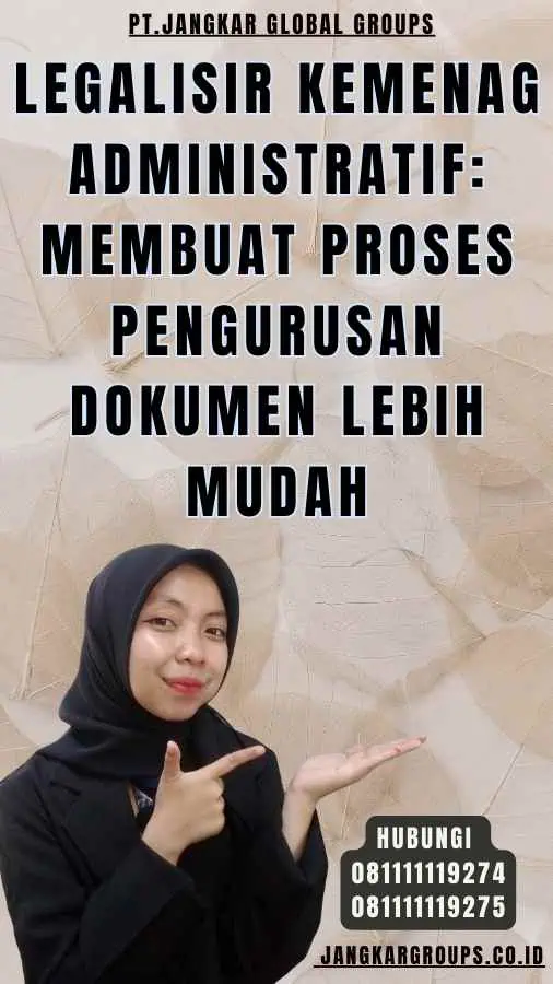 Legalisir Kemenag Administratif Membuat Proses Pengurusan Dokumen Lebih Mudah