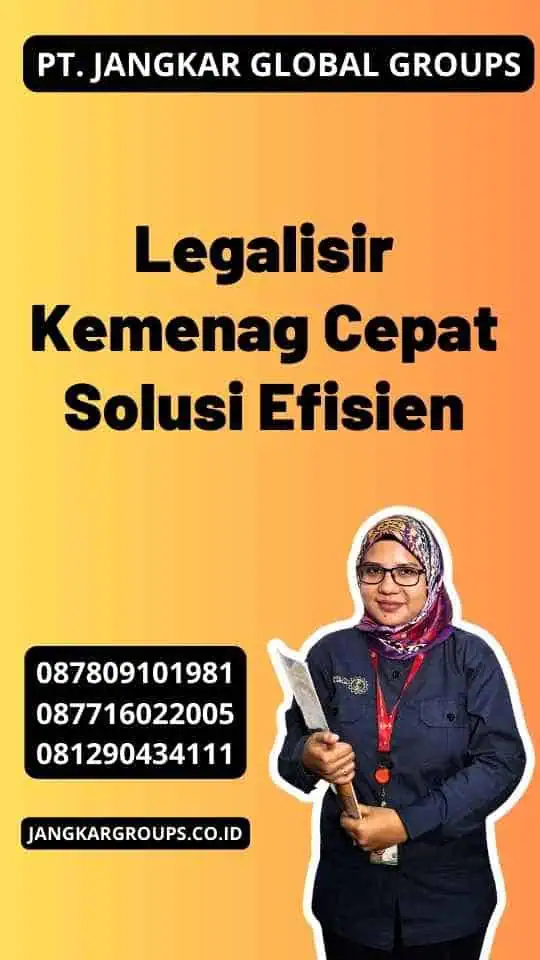 Legalisir Kemenag Cepat Solusi Efisien