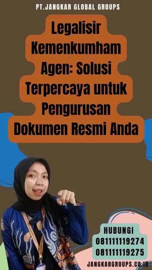 Legalisir Kemenkumham Agen Solusi Terpercaya untuk Pengurusan Dokumen Resmi Anda