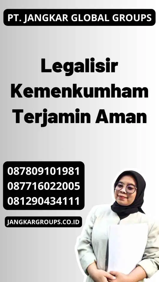 Legalisir Kemenkumham Terjamin Aman