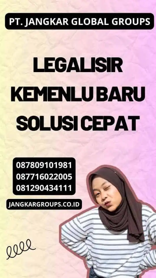 Legalisir Kemenlu Baru Solusi Cepat