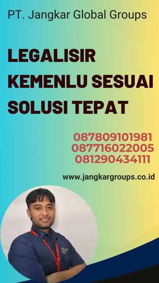 Legalisir Kemenlu Sesuai Solusi Tepat