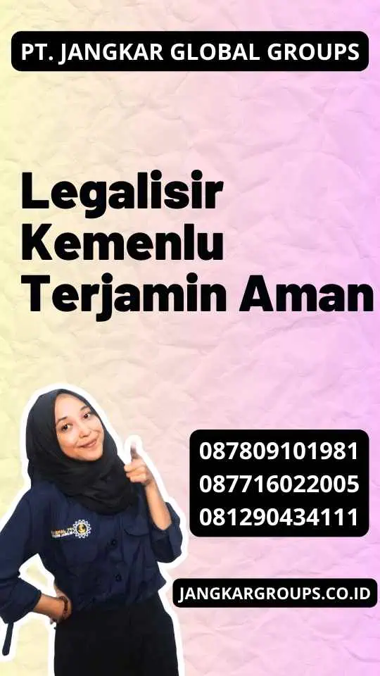 Legalisir Kemenlu Terjamin Aman