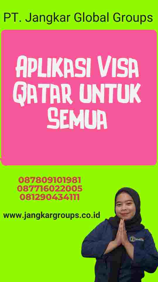 Panduan Lengkap Aplikasi Visa Qatar