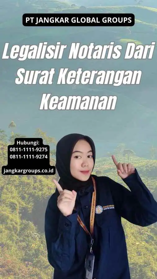 Legalisir Notaris Dari Surat Keterangan Keamanan