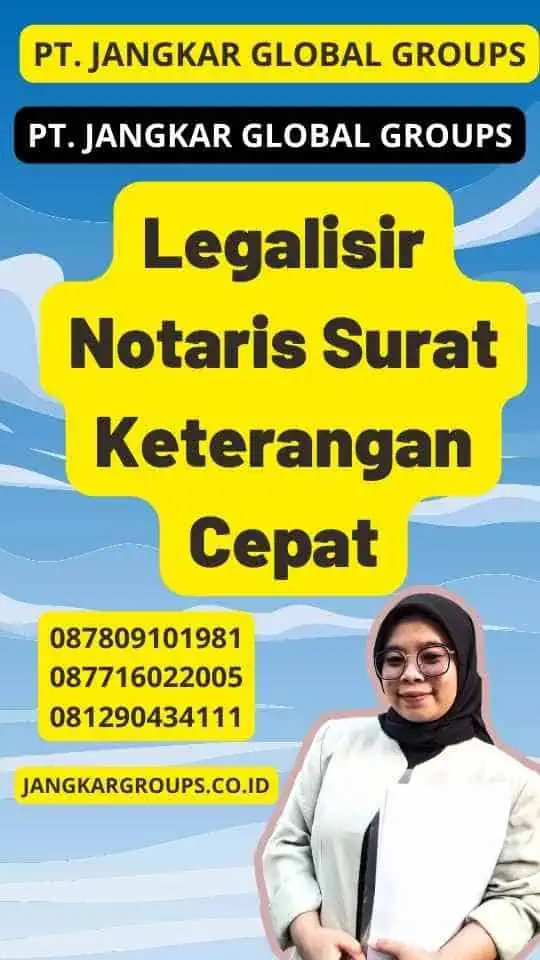 Legalisir Notaris Surat Keterangan Cepat