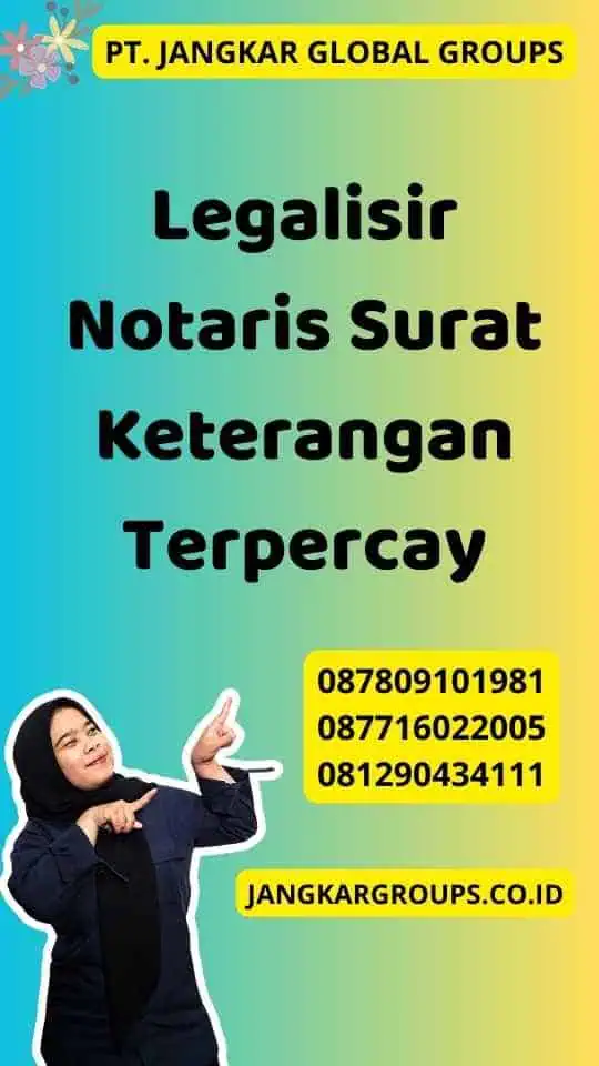 Legalisir Notaris Surat Keterangan Terpercay