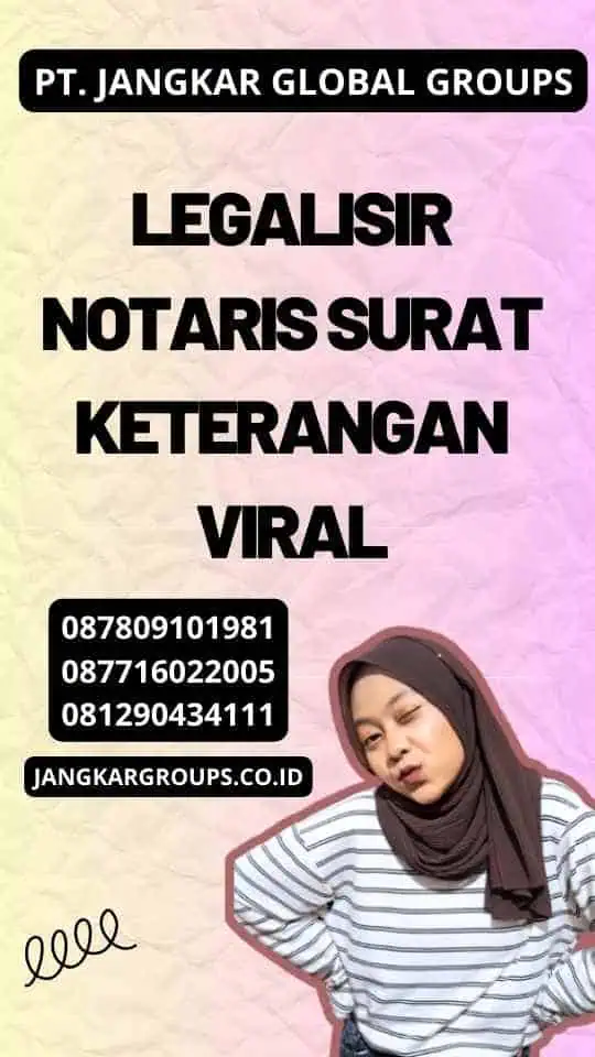 Legalisir Notaris Surat Keterangan Viral