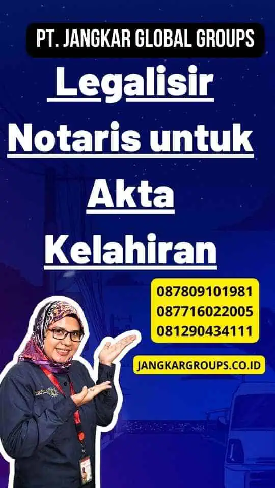 Legalisir Notaris untuk Akta Kelahiran