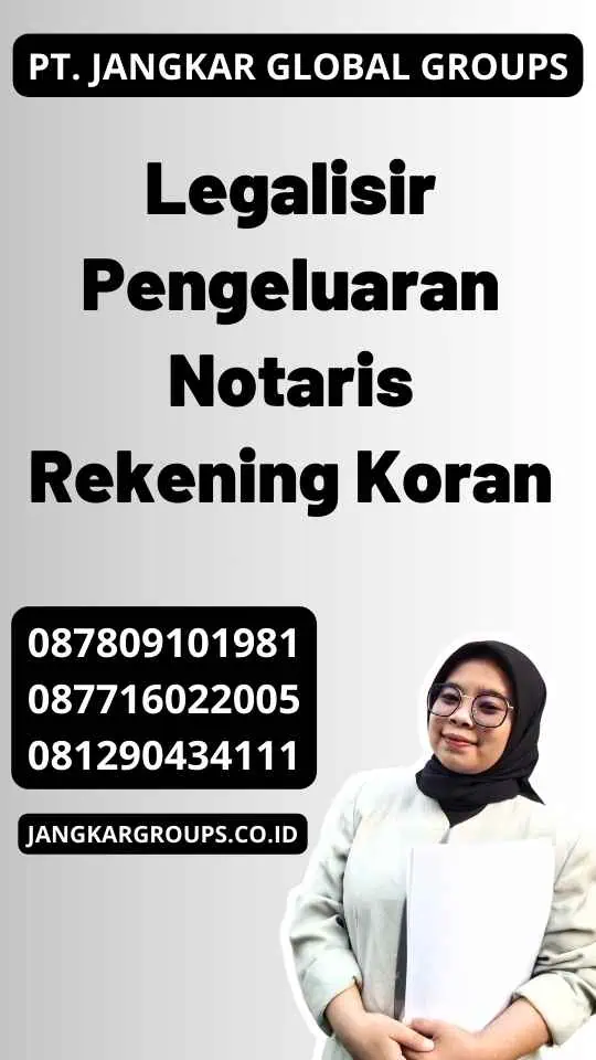 Legalisir Pengeluaran Notaris Rekening Koran