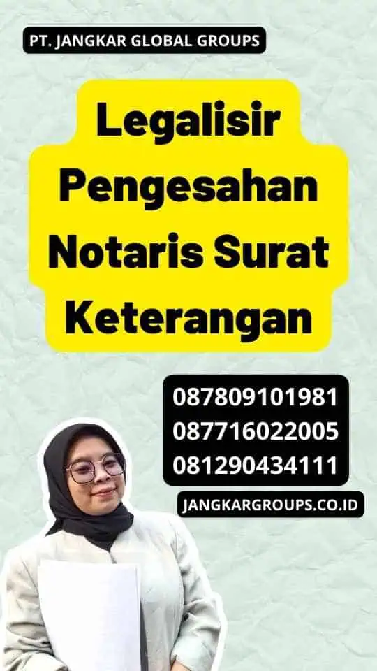 Legalisir Pengesahan Notaris Surat Keterangan