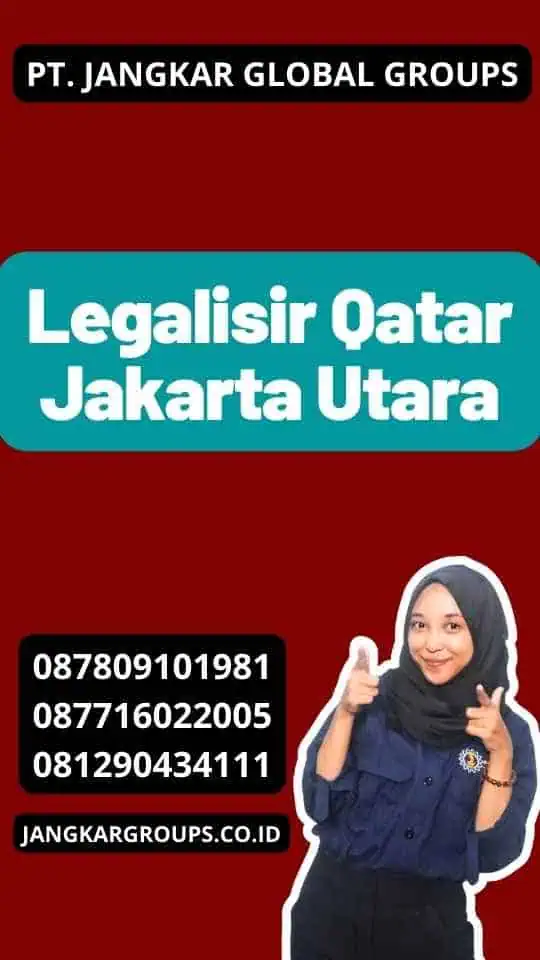 Legalisir Qatar Jakarta Utara