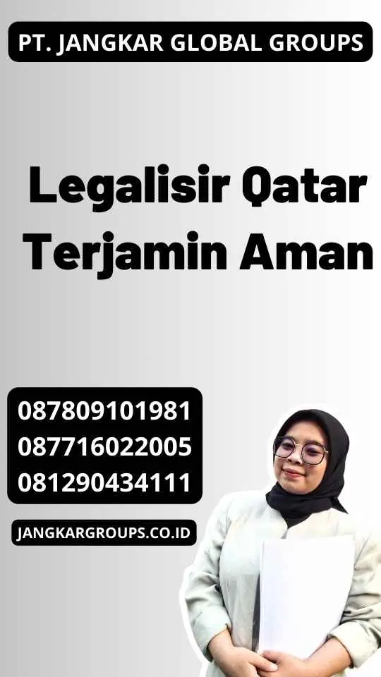 Legalisir Qatar Terjamin Aman