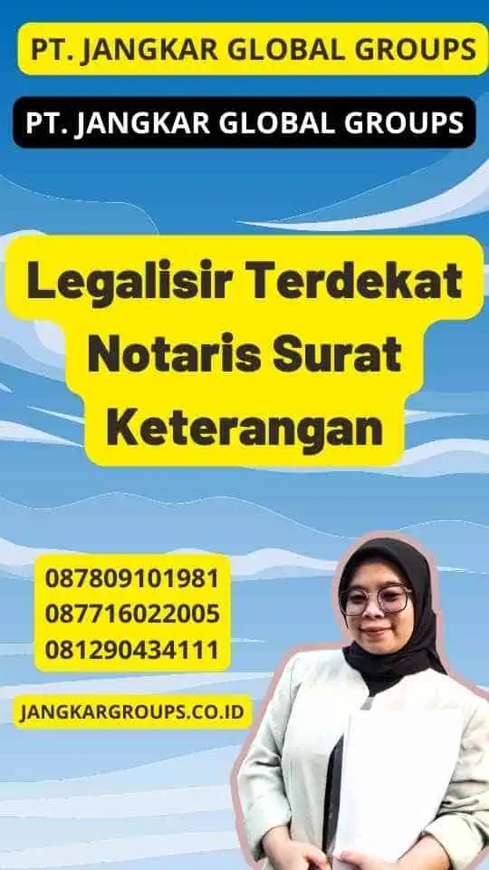 Legalisir Terdekat Notaris Surat Keterangan