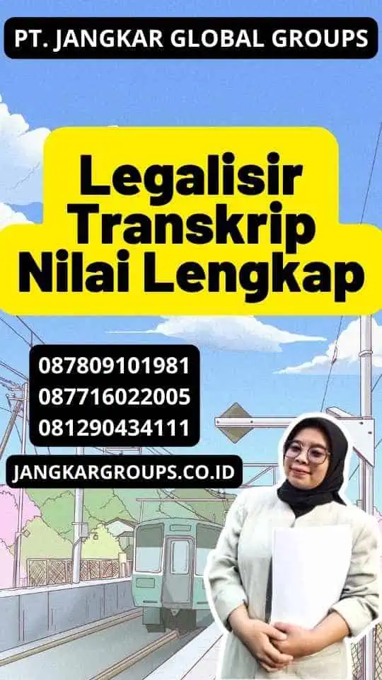 Legalisir Transkrip Nilai Lengkap