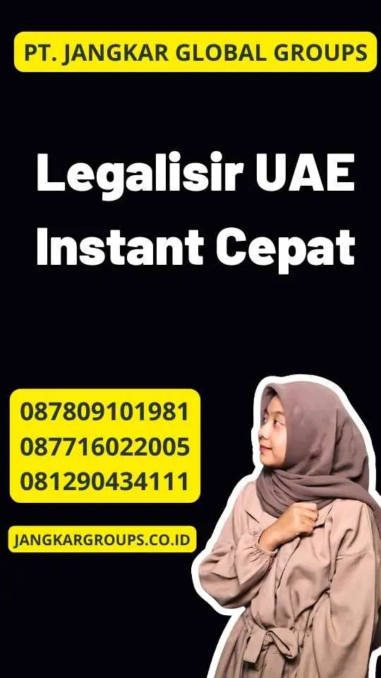 Legalisir UAE Instant Cepat