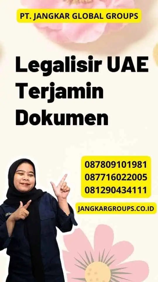 Legalisir UAE Terjamin Dokumen