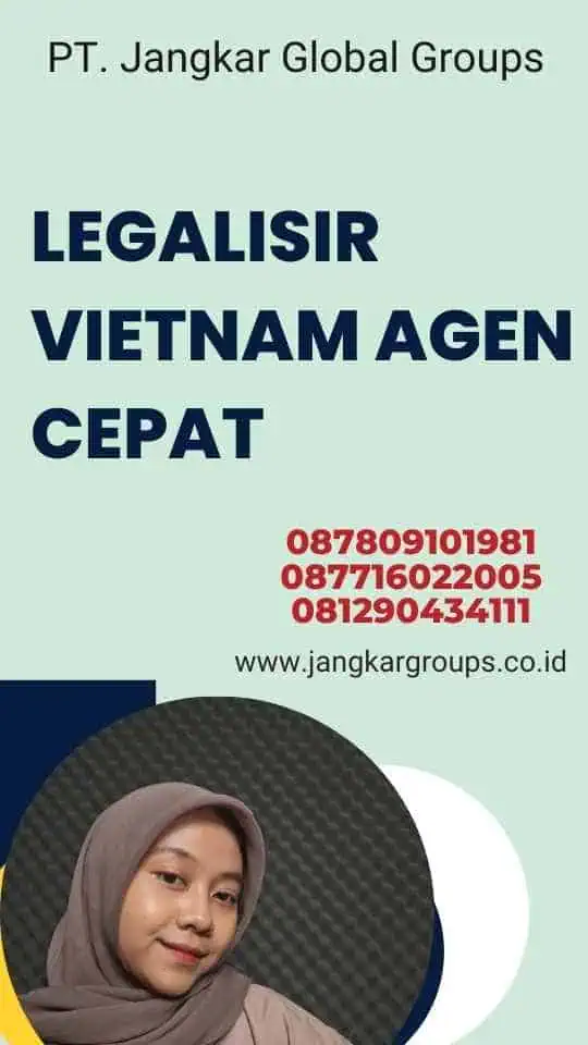 Legalisir Vietnam Agen Cepat