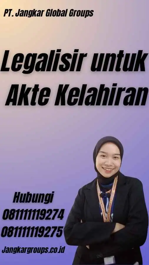 Legalisir untuk Akte Kelahiran