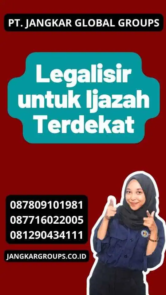 Legalisir untuk Ijazah Terdekat