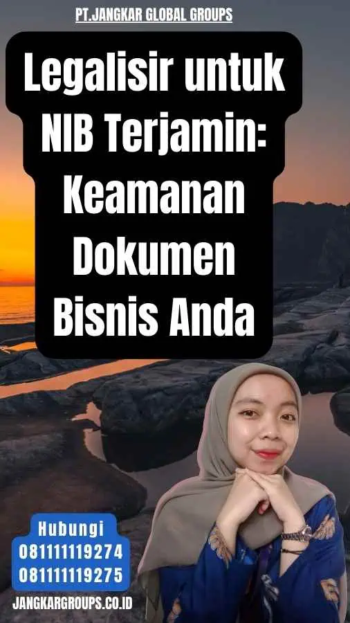 Legalisir untuk NIB Terjamin Keamanan Dokumen Bisnis Anda