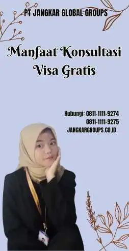 Manfaat Konsultasi Visa Gratis