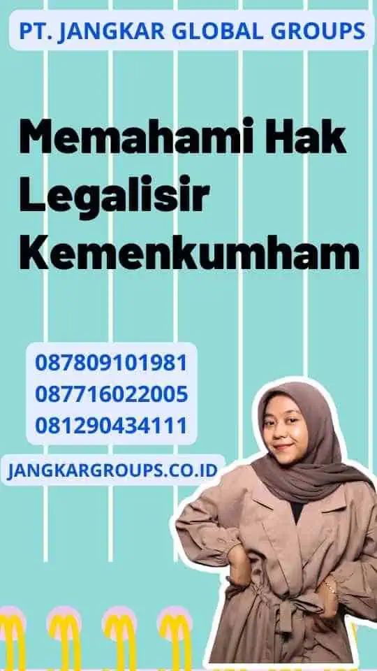 Memahami Hak Legalisir Kemenkumham