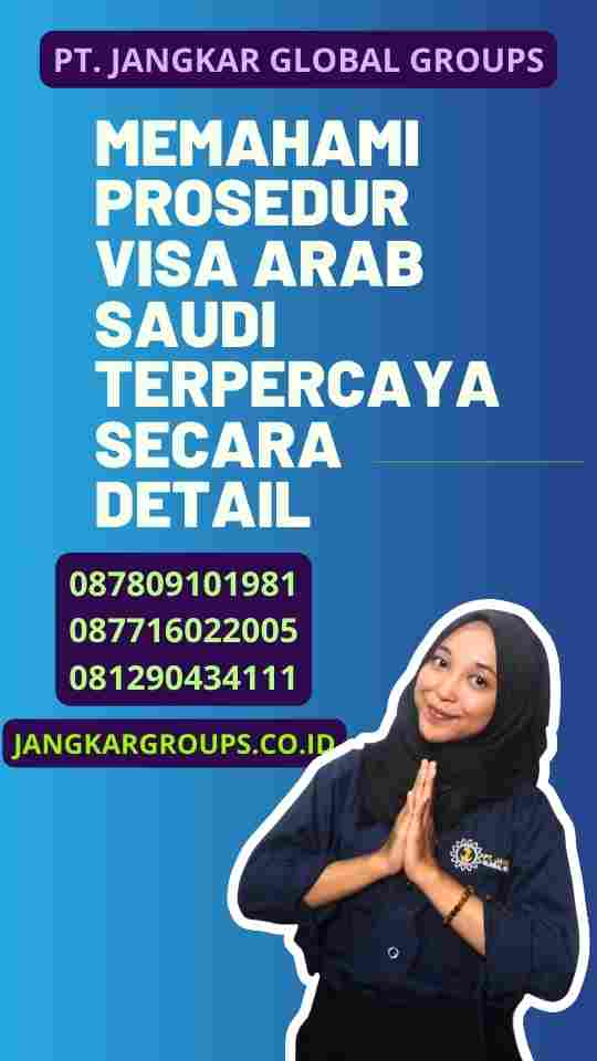 Langkah-Langkah Penting dalam Proses Visa Arab Saudi Terpercaya