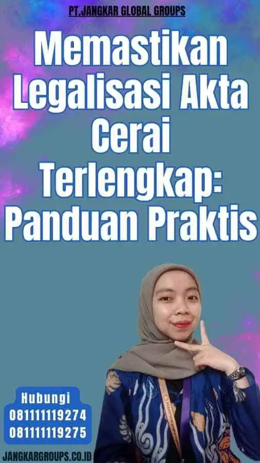 Memastikan Legalisasi Akta Cerai Terlengkap Panduan Praktis