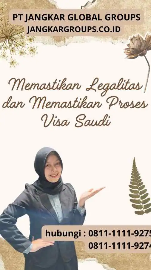 Memastikan Legalitas dan Memastikan Proses Visa Saudi