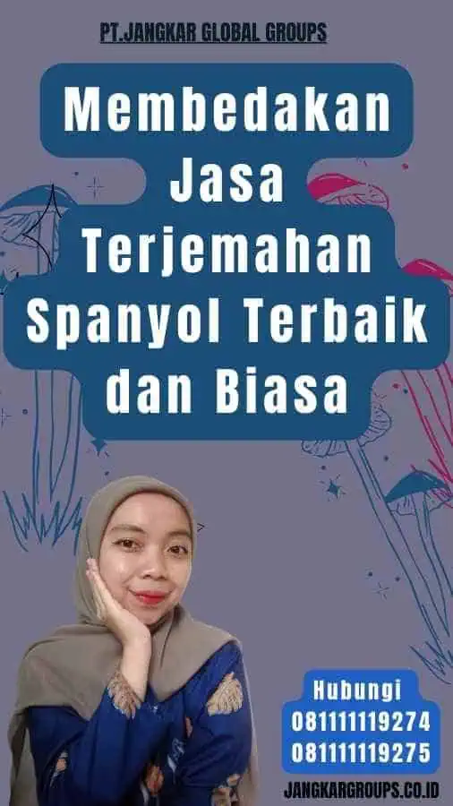 Membedakan Jasa Terjemahan Spanyol Terbaik dan Biasa