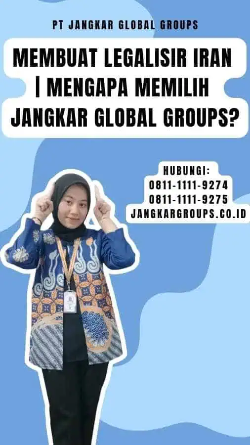 Membuat Legalisir Iran Mengapa Memilih Jangkar Global Groups