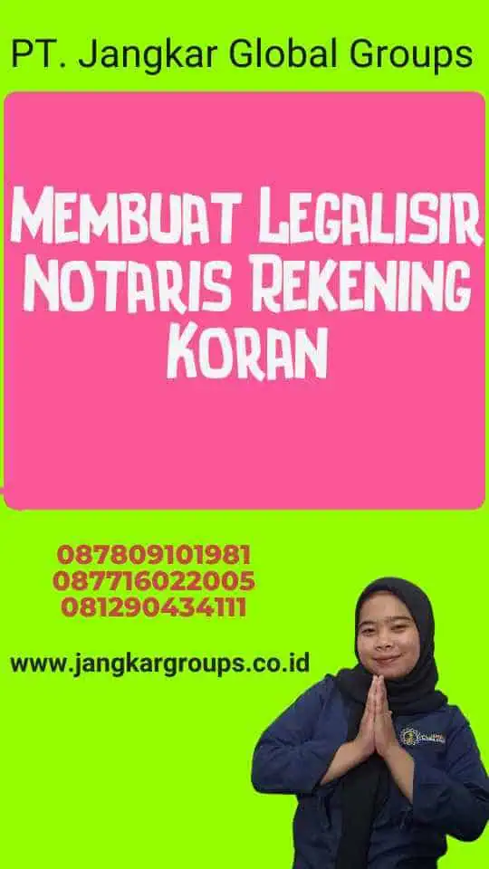 Membuat Legalisir Notaris Rekening Koran