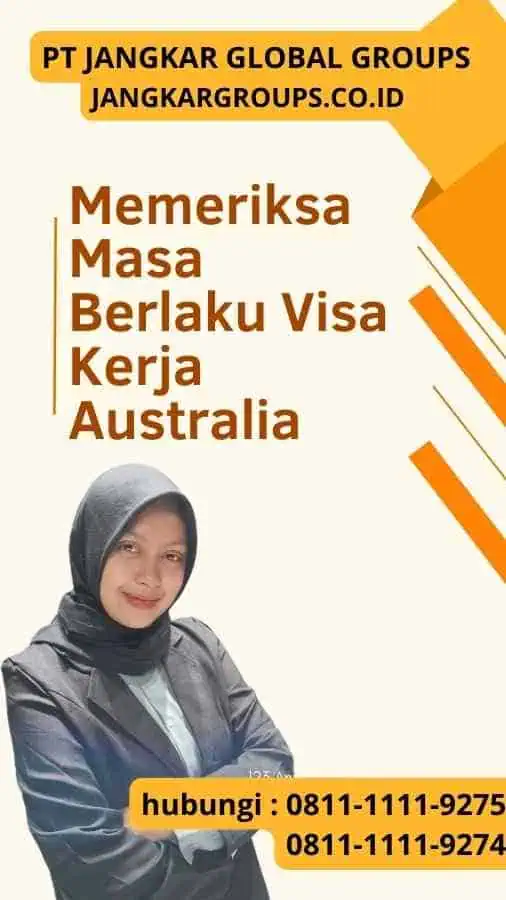 Memeriksa Masa Berlaku Visa Kerja Australia