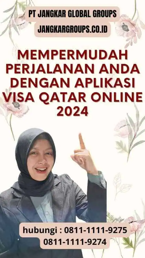 Mempermudah Perjalanan Anda dengan Aplikasi Visa Qatar Online 2024