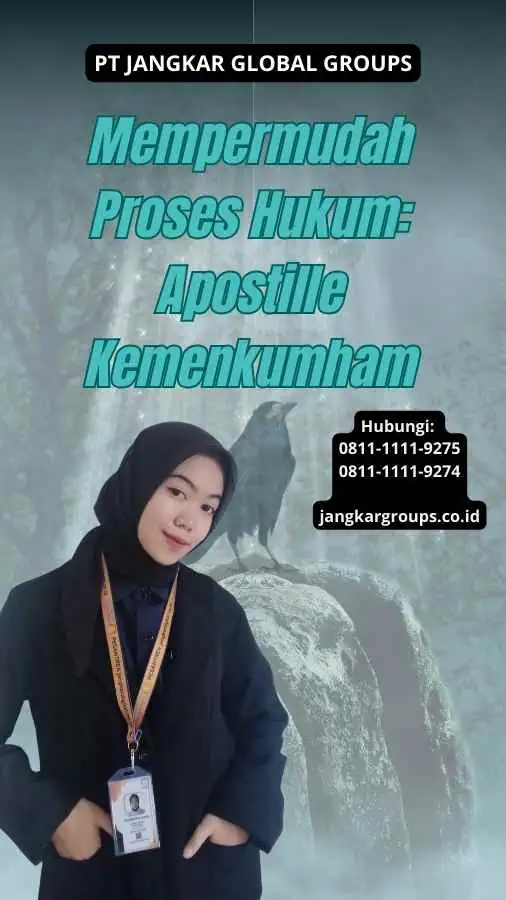 Mempermudah Proses Hukum Apostille Kemenkumham