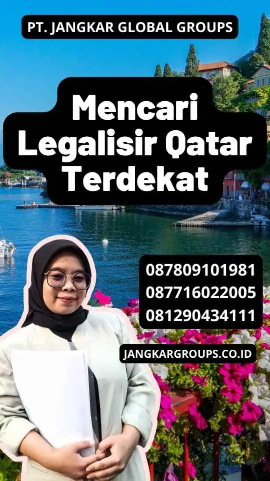 Mencari Legalisir Qatar Terdekat