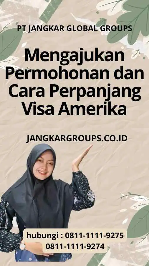 Mengajukan Permohonan dan Cara Perpanjang Visa Amerika