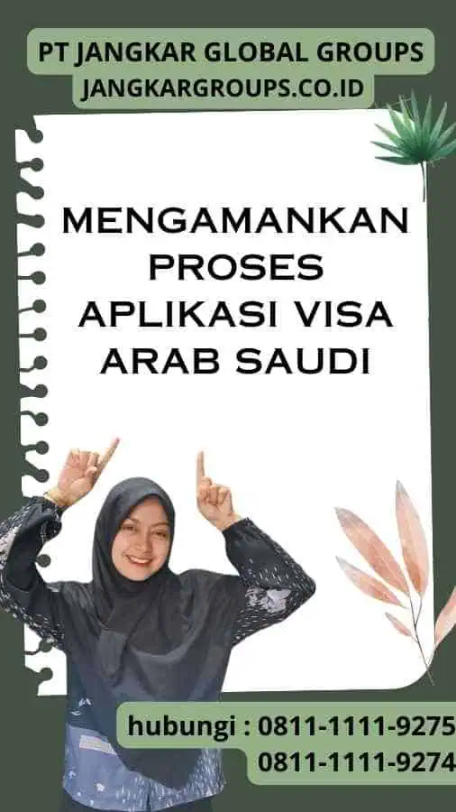 Mengamankan Proses Aplikasi Visa Arab Saudi