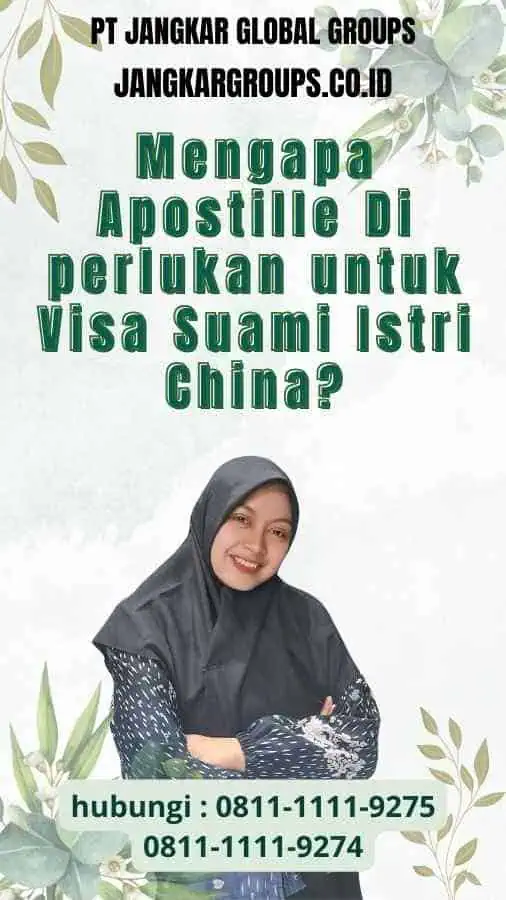 Mengapa Apostille Di perlukan untuk Visa Suami Istri China?