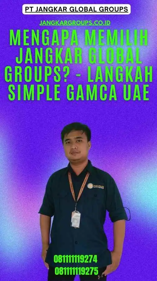 Mengapa Memilih Jangkar Global Groups - Langkah Simple GAMCA UAE