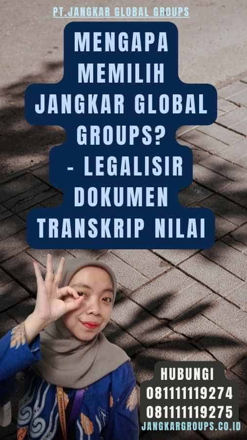 Mengapa Memilih Jangkar Global Groups - Legalisir Dokumen Transkrip Nilai