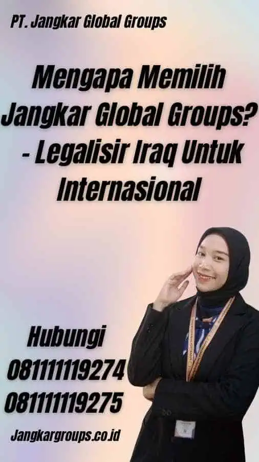 Mengapa Memilih Jangkar Global Groups? - Legalisir Iraq Untuk Internasional