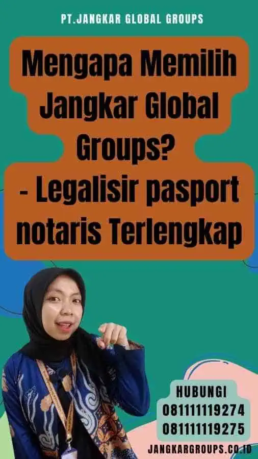 Mengapa Memilih Jangkar Global Groups - Legalisir pasport notaris Terlengkap