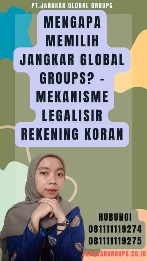 Mengapa Memilih Jangkar Global Groups - Mekanisme Legalisir Rekening Koran