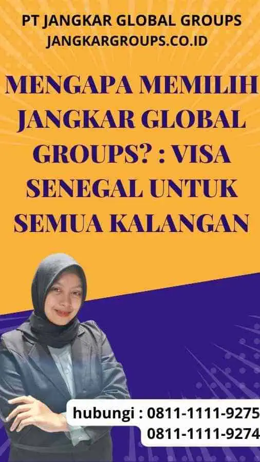 Mengapa Memilih Jangkar Global Groups? Visa Senegal untuk Semua Kalangan